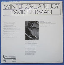 Charger l&#39;image dans la galerie, David Friedman : Winter Love, April Joy (LP, Album)
