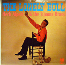 Laden Sie das Bild in den Galerie-Viewer, Herb Alpert &amp; The Tijuana Brass : The Lonely Bull (LP, Album, Mono)
