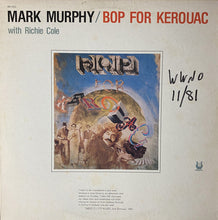 Laden Sie das Bild in den Galerie-Viewer, Mark Murphy : Bop For Kerouac (LP, Album, Promo)
