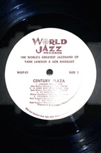 Laden Sie das Bild in den Galerie-Viewer, The World&#39;s Greatest Jazzband Of Yank Lawson And Bob Haggart : Century Plaza (LP, Album)
