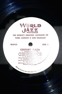 The World's Greatest Jazzband Of Yank Lawson And Bob Haggart : Century Plaza (LP, Album)