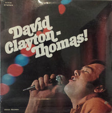 Laden Sie das Bild in den Galerie-Viewer, David Clayton-Thomas : David Clayton-Thomas! (LP, Album, Glo)
