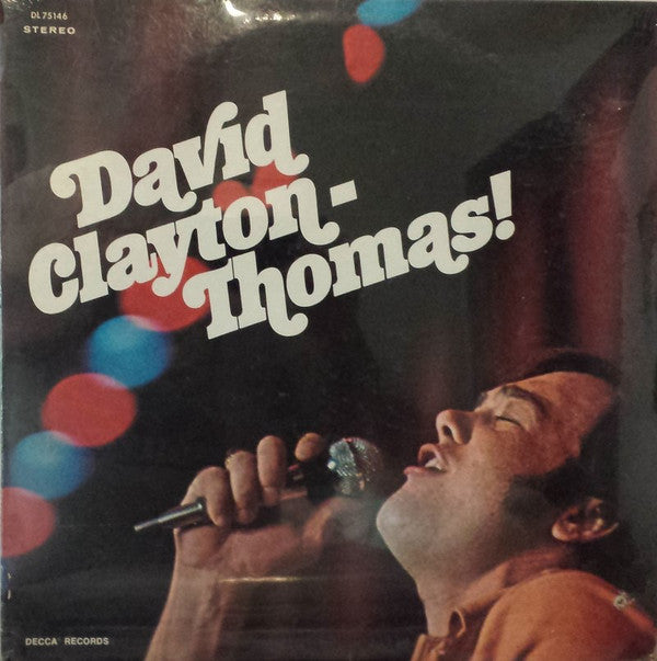 David Clayton-Thomas : David Clayton-Thomas! (LP, Album, Glo)