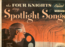 Load image into Gallery viewer, The Four Knights : The Four Knights Sing Spotlight Songs (LP, Album, Mono)
