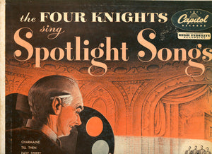 The Four Knights : The Four Knights Sing Spotlight Songs (LP, Album, Mono)