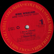 Load image into Gallery viewer, Kirk Whalum : And You Know That! (LP, Album, Car)
