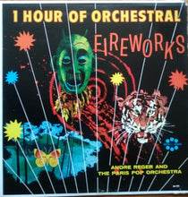 Load image into Gallery viewer, Andre Leger* And The Paris Pop Orchestra* : 1 Hour Of Orchestra Fireworks (LP, Album, Mono)
