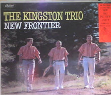 Laden Sie das Bild in den Galerie-Viewer, The Kingston Trio* : New Frontier (LP, Album, Mono, Scr)
