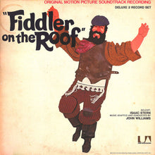 Load image into Gallery viewer, John Williams (4), Isaac Stern : Fiddler On The Roof (Original Motion Picture Soundtrack Recording) (2xLP, Album, Ter)
