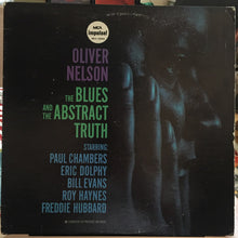 Laden Sie das Bild in den Galerie-Viewer, Oliver Nelson : The Blues And The Abstract Truth (LP, Album, RE)
