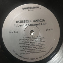 Laden Sie das Bild in den Galerie-Viewer, Russell Garcia : I Lead A Charmed Life (LP, Album, RE)
