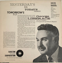 Laden Sie das Bild in den Galerie-Viewer, George Liberace : Yesterday&#39;s Hits Todays&#39; Classics (LP, Mono)
