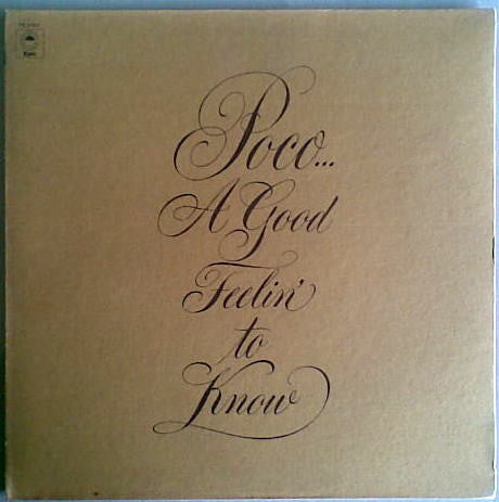 Poco (3) : A Good Feelin' To Know (LP, Album, RE)
