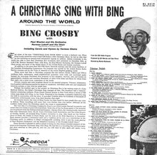 Laden Sie das Bild in den Galerie-Viewer, Bing Crosby With Paul Weston And His Orchestra, Norman Luboff Choir : A Christmas Sing With Bing - Around The World (LP, Album, Mono)
