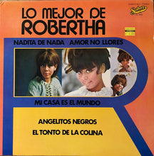 Load image into Gallery viewer, Robertha : Lo Mejor De Robertha (LP, Album, Comp)
