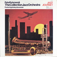 Load image into Gallery viewer, Pete Petersen &amp; The Collection Jazz Orchestra Featuring Ashley Alexander (2) : Jazz Journey (LP, Album)
