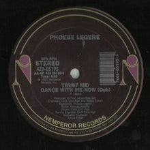 Load image into Gallery viewer, Phoebe Legere : Trust Me / Dance With Me Now (12&quot;)
