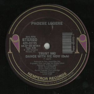 Phoebe Legere : Trust Me / Dance With Me Now (12")