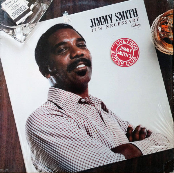 Buy Jimmy Smith : It's Necessary - Live From Jimmy Smith's Supper