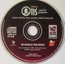 Load image into Gallery viewer, Johnny Otis And His Orchestra : Blues, Bounce, Beat, Boogie, Bebop &amp; Ballads (CD, Album, Comp)
