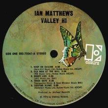 Laden Sie das Bild in den Galerie-Viewer, Ian Matthews* : Valley Hi (LP, Album, Pit)
