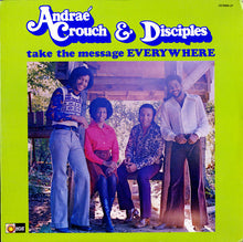 Charger l&#39;image dans la galerie, Andraé Crouch &amp; The Disciples : Take The Message Everywhere (LP, Album, RE)
