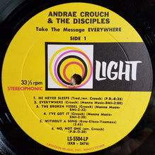 Charger l&#39;image dans la galerie, Andraé Crouch &amp; The Disciples : Take The Message Everywhere (LP, Album, RE)
