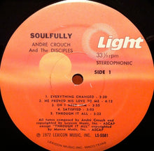 Charger l&#39;image dans la galerie, Andraé Crouch &amp; The Disciples : Soulfully (LP, Album, RE, Mon)
