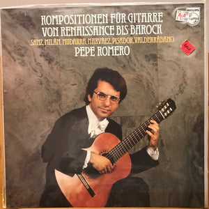 Pepe Romero : Works For Guitar From Renaissance To Baroque (LP, Comp)