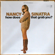 Load image into Gallery viewer, Nancy Sinatra : How Does That Grab You? (LP, Album)
