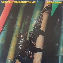 Charger l&#39;image dans la galerie, Grover Washington, Jr. : Reed Seed (LP, Album)
