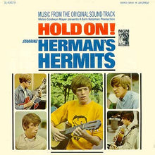 Laden Sie das Bild in den Galerie-Viewer, Herman&#39;s Hermits : Hold On! (Music From The Original Sound Track) (LP, Album, MGM)
