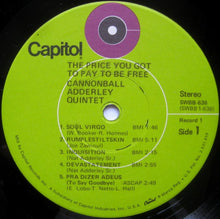 Laden Sie das Bild in den Galerie-Viewer, Cannonball Adderley Quintet* : The Price You Got To Pay To Be Free (2xLP, Album, Win)
