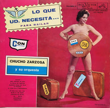 Laden Sie das Bild in den Galerie-Viewer, Chucho Zarzosa Y Su Orquesta* : Lo Que Usted Necesita (LP, Album)
