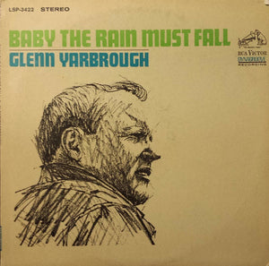 Glenn Yarbrough : Baby The Rain Must Fall (LP)