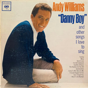 Andy Williams : "Danny Boy" And Other Songs I Love To Sing (LP, Album, Mono, Ter)