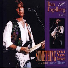 Laden Sie das Bild in den Galerie-Viewer, Dan Fogelberg : Live - Something Old, New, Borrowed ... And Some Blues (CD, Album)
