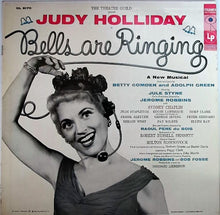 Laden Sie das Bild in den Galerie-Viewer, Judy Holliday, Betty Comden And Adolph Green, Jule Styne : Bells Are Ringing (LP, Album, Mono)
