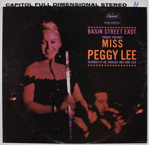 Miss Peggy Lee* : Basin Street East Proudly Presents Miss Peggy Lee Recorded At The Fabulous New York Club (LP, Album, Scr)