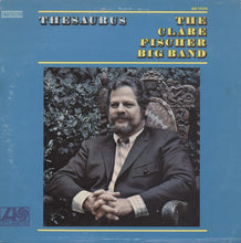 Laden Sie das Bild in den Galerie-Viewer, The Clare Fischer Big Band* : Thesaurus (LP, Album, Mo)

