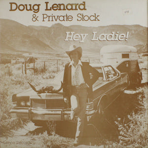 Doug Lenard & Private Stock : Hey Ladie! (LP, Album)