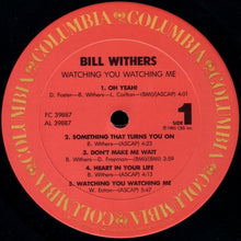 Laden Sie das Bild in den Galerie-Viewer, Bill Withers : Watching You Watching Me (LP, Album, Pit)
