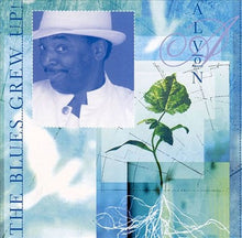 Laden Sie das Bild in den Galerie-Viewer, Alvon* : The Blues Grew Up! (CD, Album)
