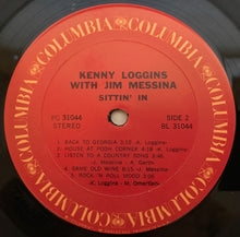 Laden Sie das Bild in den Galerie-Viewer, Kenny Loggins With Jim Messina* : Sittin&#39; In (LP, Album, RE,  Te)
