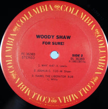 Load image into Gallery viewer, Woody Shaw : For Sure! (LP, Album)
