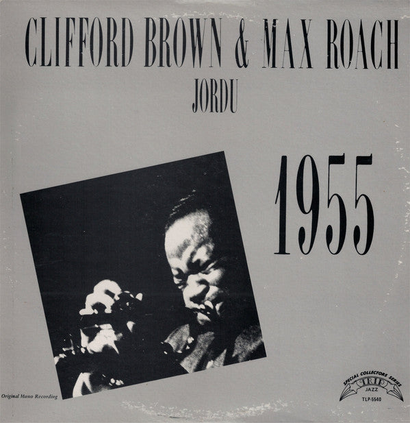 Clifford Brown & Max Roach* : Jordu (LP, Album, Mono, RE)