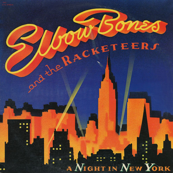 Elbow Bones And The Racketeers : A Night In New York (12