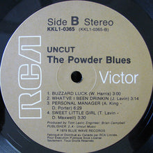 Laden Sie das Bild in den Galerie-Viewer, The Powder Blues* : Uncut (LP, Album, RE)
