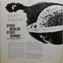 Laden Sie das Bild in den Galerie-Viewer, Esquivel And His Orchestra : Other Worlds Other Sounds (LP, Album)
