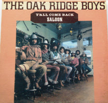 Load image into Gallery viewer, The Oak Ridge Boys : Y&#39;All Come Back Saloon (LP, Album, RE, Tan)
